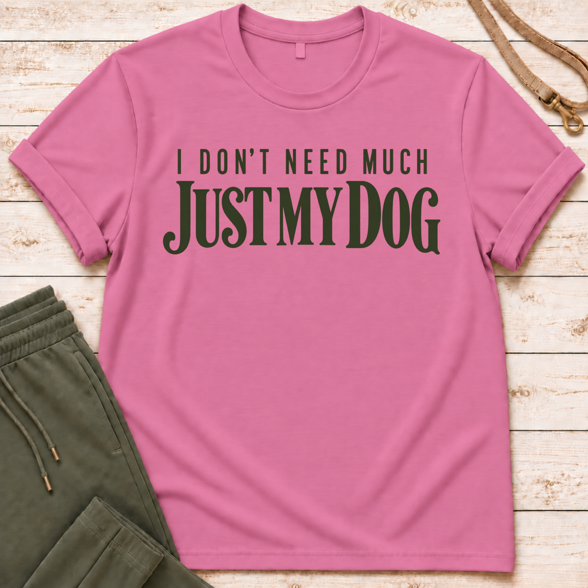Just My Dog T-Shirt