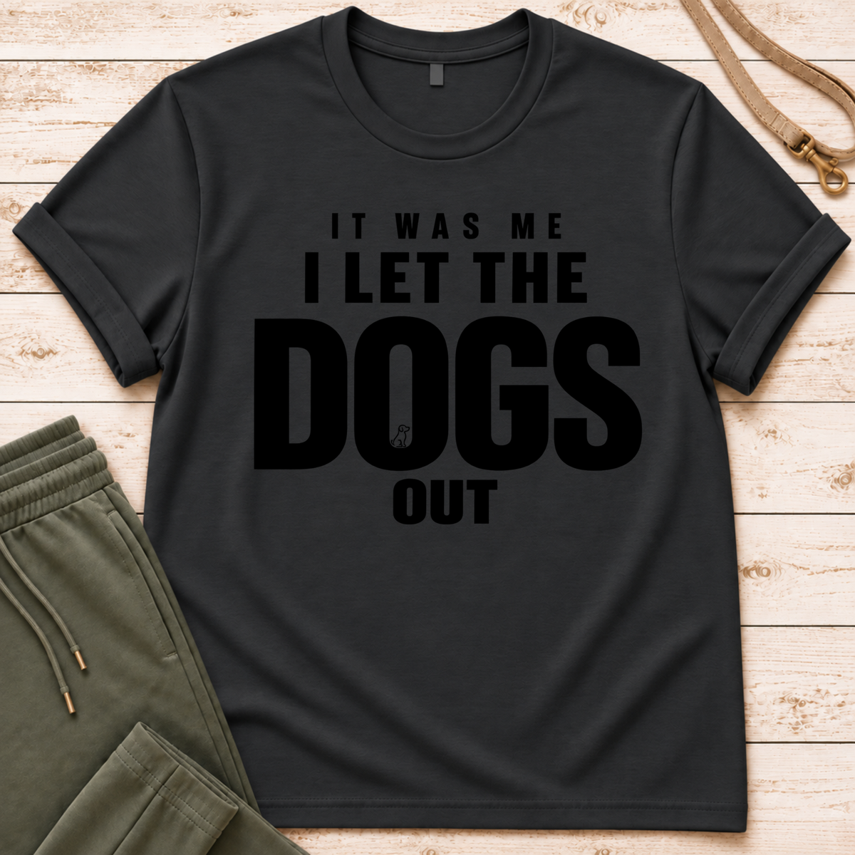 Dogs Got Out T-Shirt