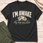 I'm Awake T-Shirt