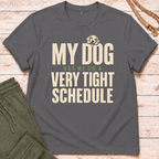 Tight Schedule T-Shirt
