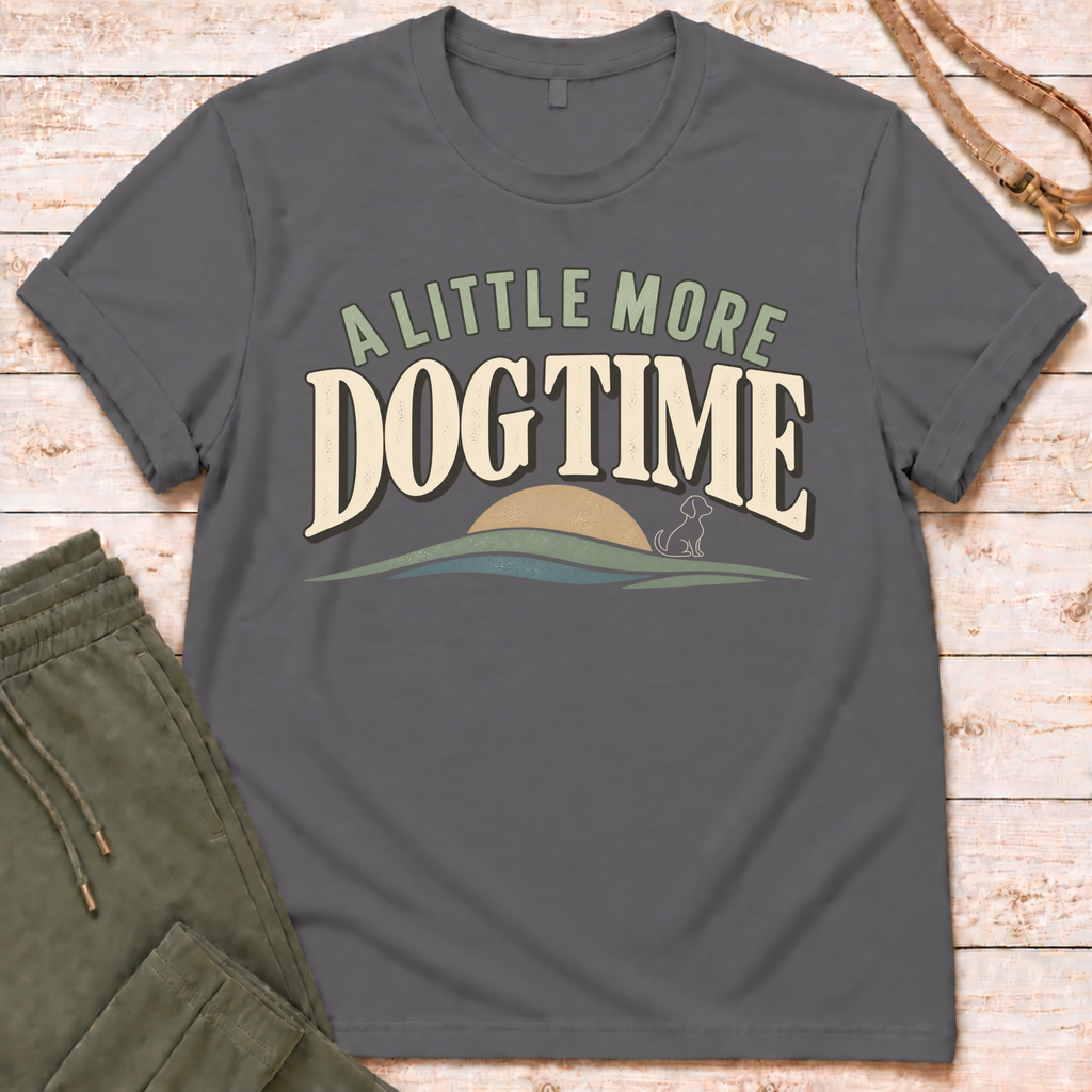 Little More Time T-Shirt