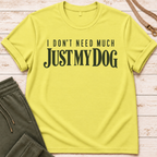 Just My Dog T-Shirt