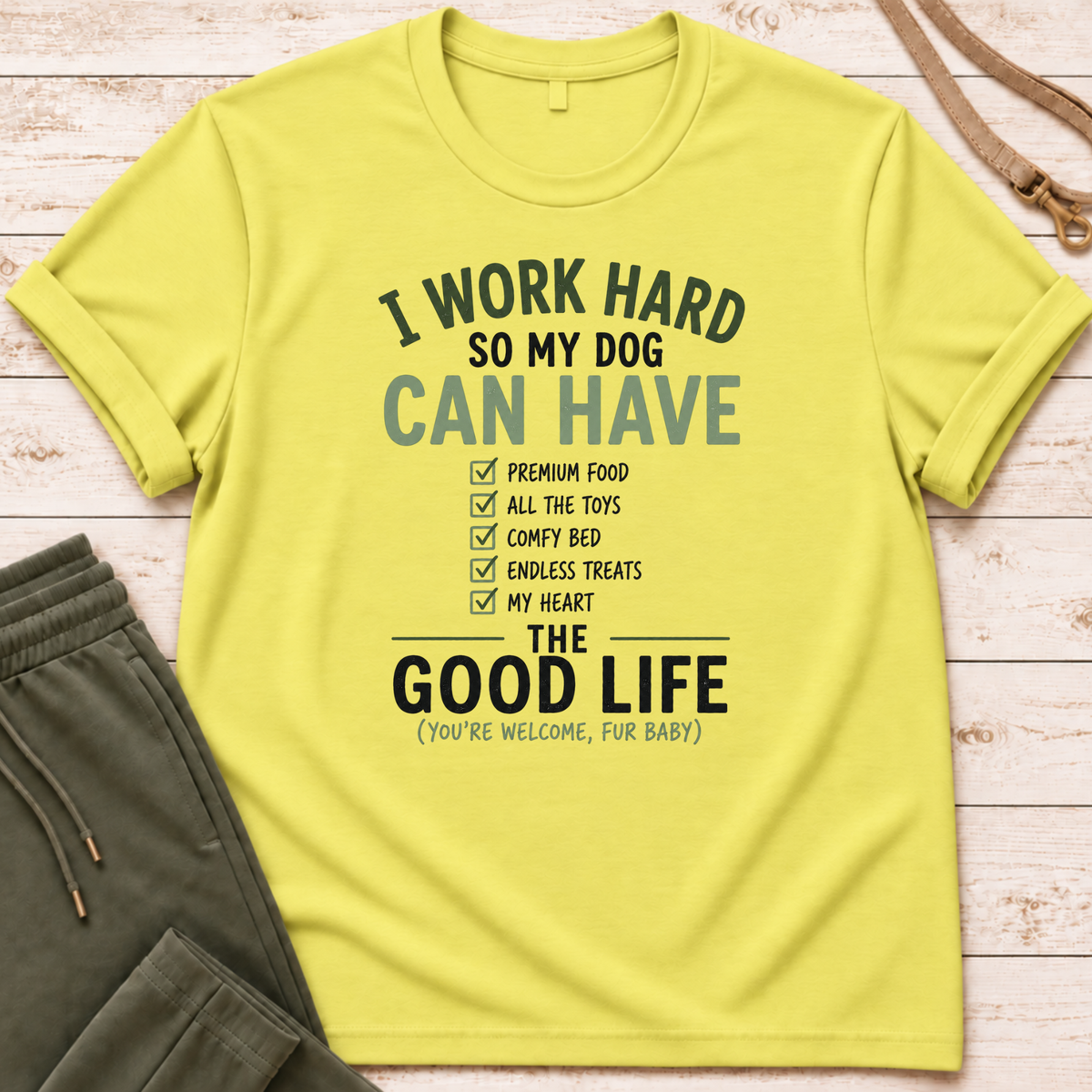 I Work Hard T-Shirt