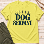 Dog Servant T-Shirt