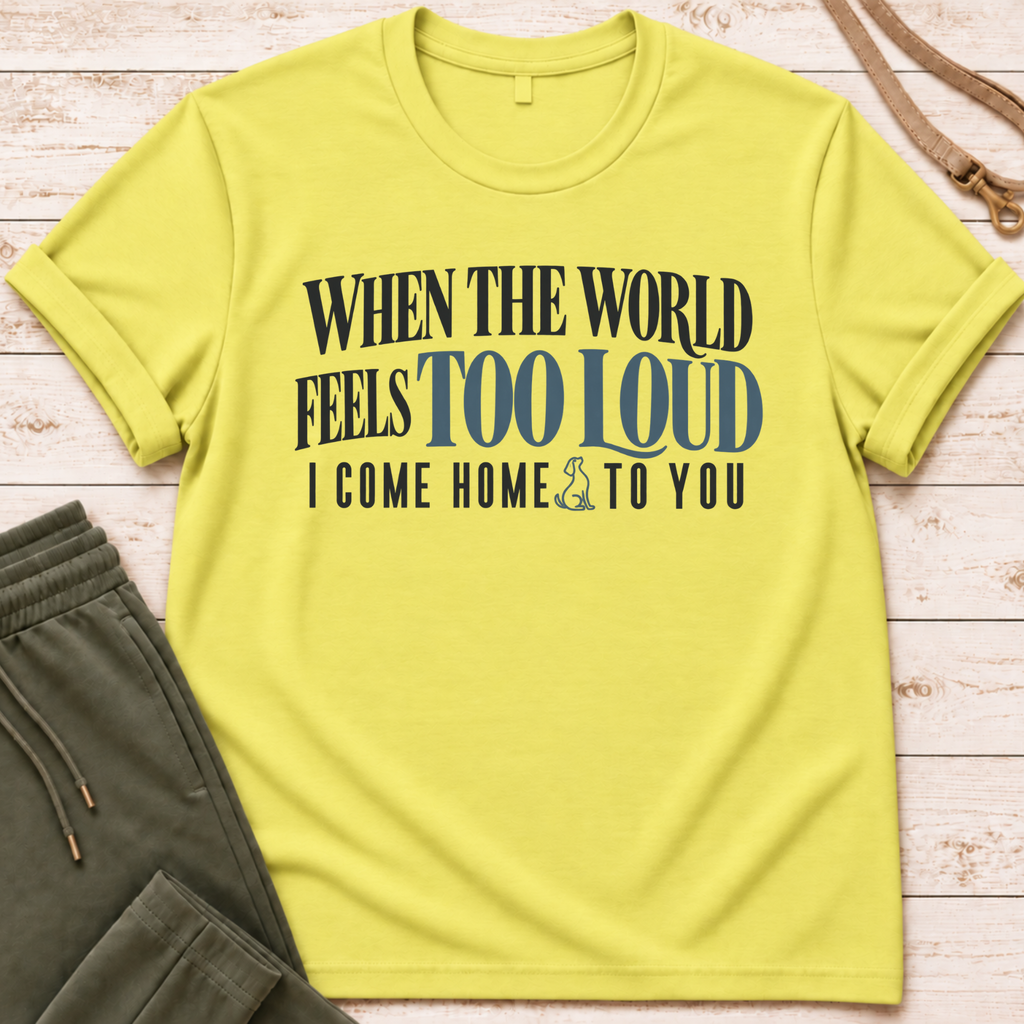 Too Loud T-Shirt