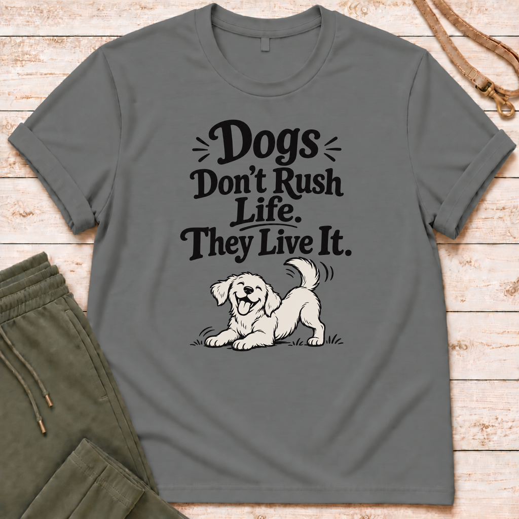 Don't Rush T-Shirt