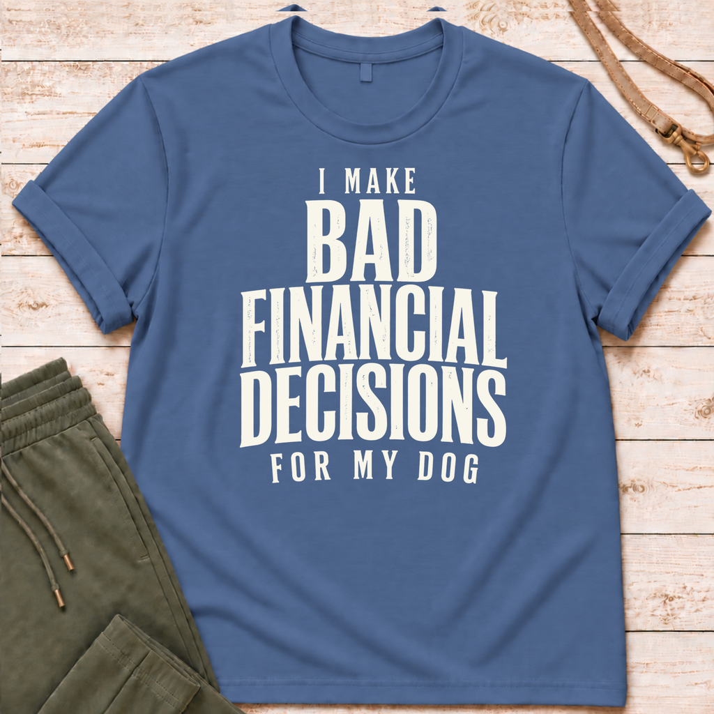Bad Decisions T-Shirt