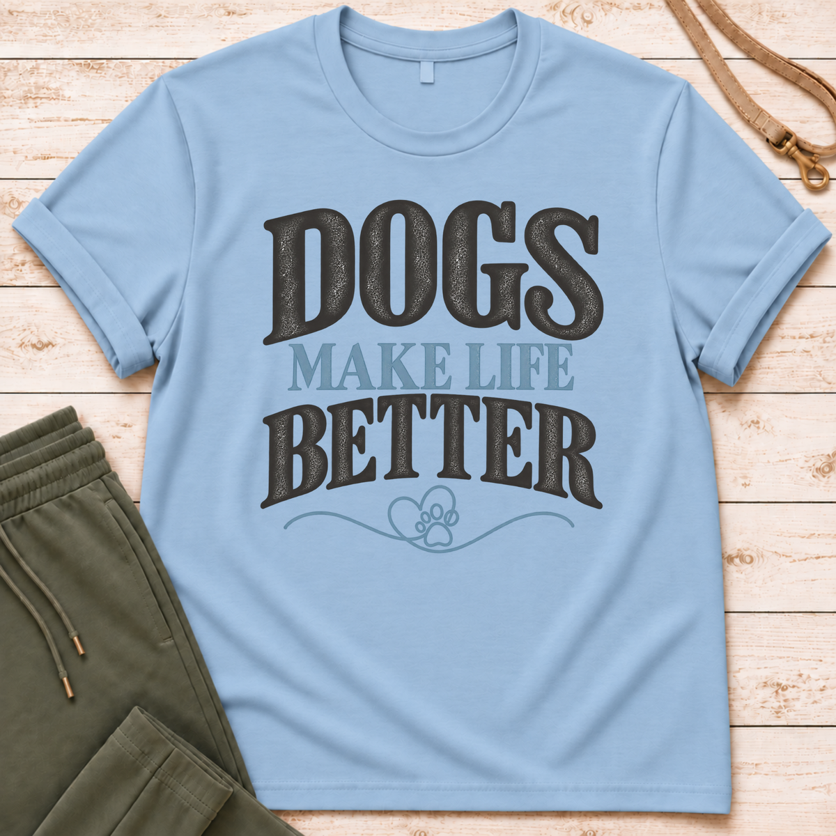 Life Better T-Shirt