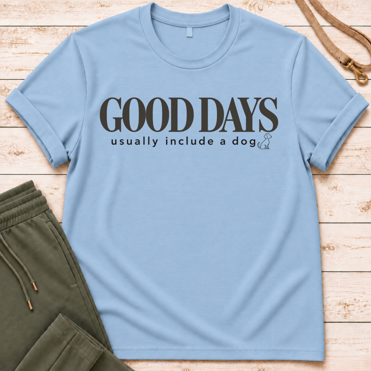 Good Days T-Shirt