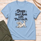 Don't Rush T-Shirt