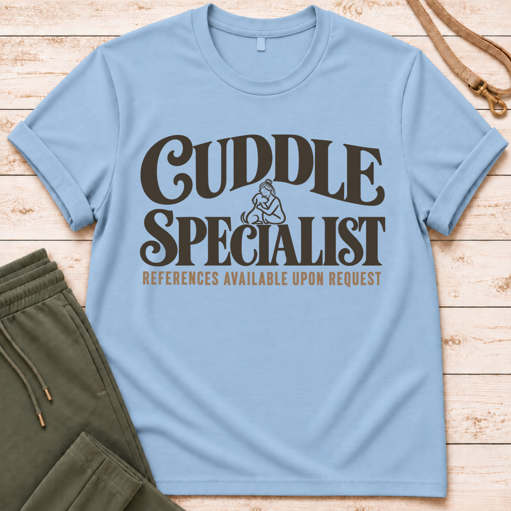 Cuddle Specialist T-Shirt