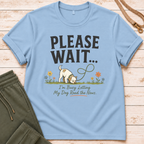 Please Wait T-Shirt
