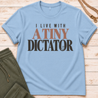 Tiny Dictator T-Shirt