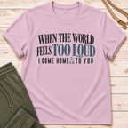 Too Loud T-Shirt