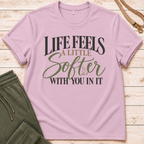 A Little Softer T-Shirt