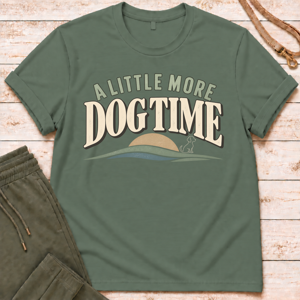 Little More Time T-Shirt