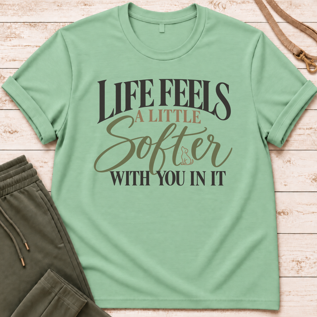 A Little Softer T-Shirt