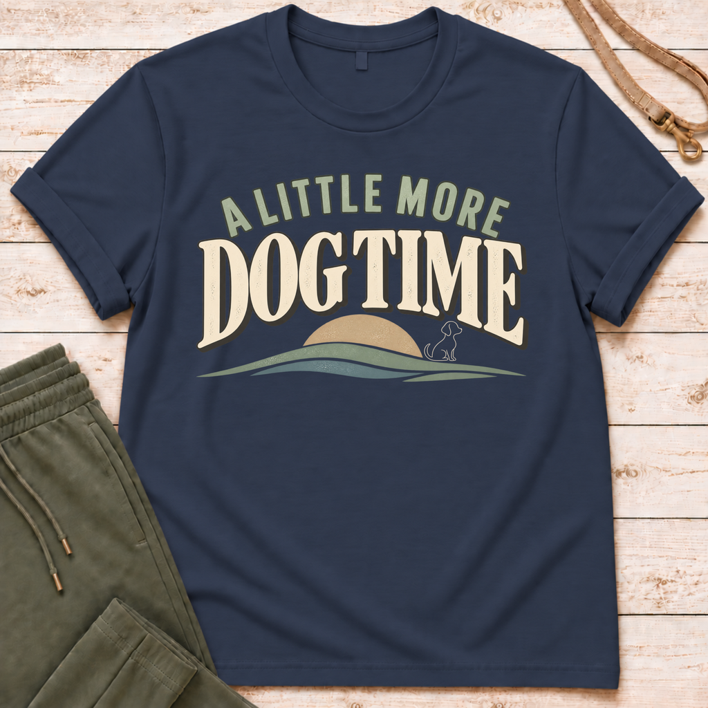 Little More Time T-Shirt