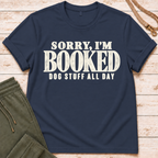 I'm Booked T-Shirt