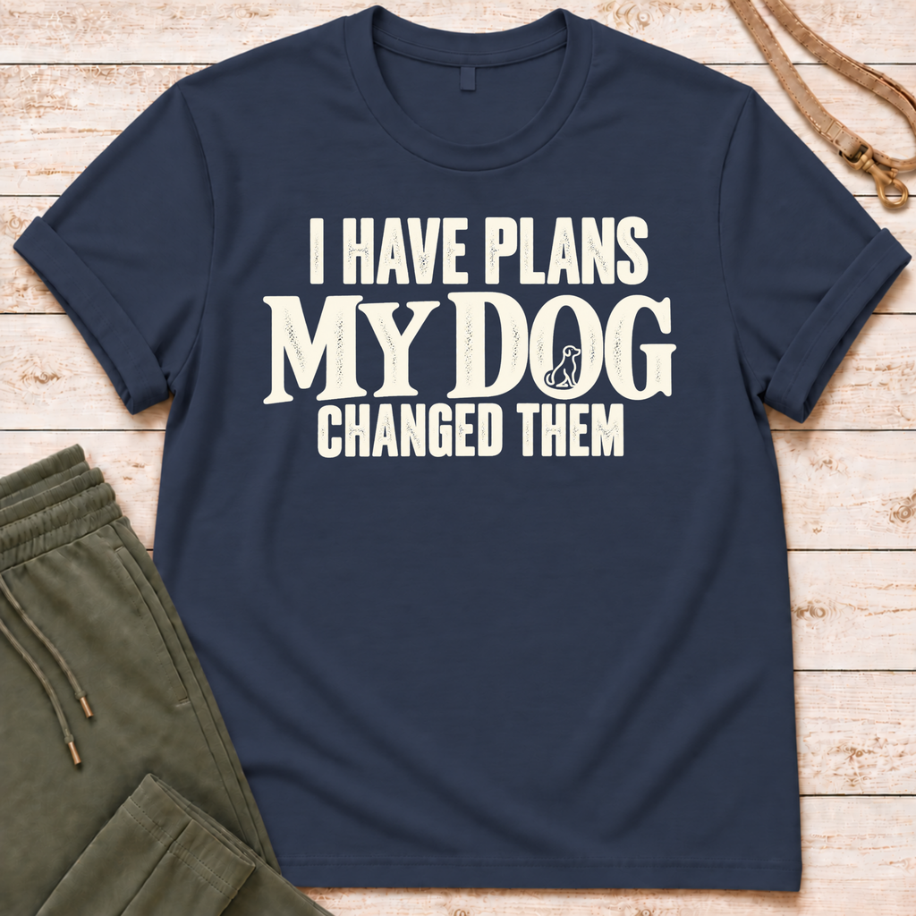 I Have Plans T-Shirt