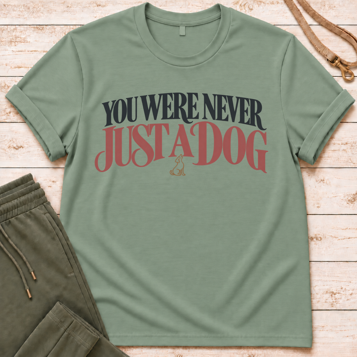 Never Just A Dog T-Shirt