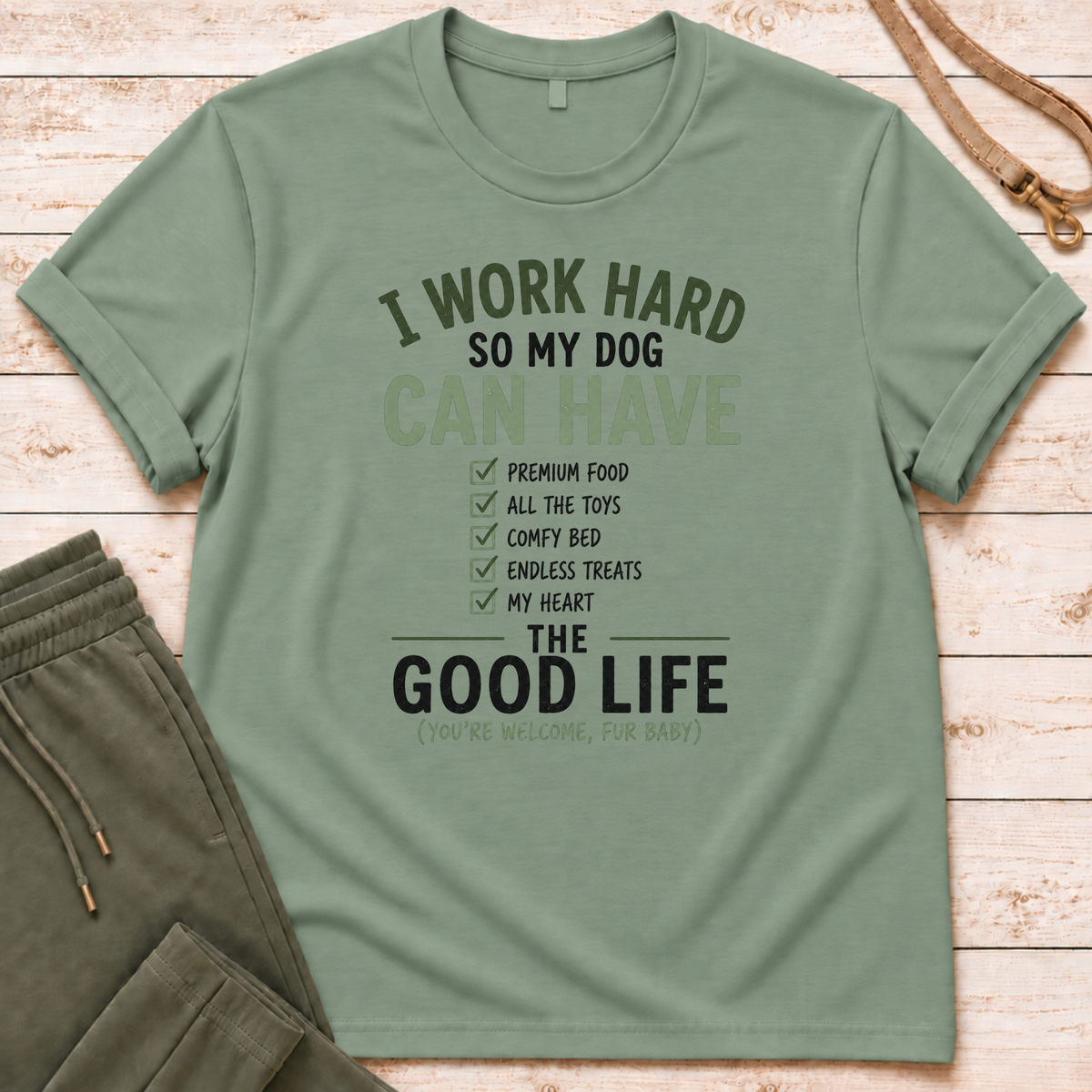I Work Hard T-Shirt