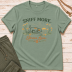 Sniff More T-Shirt