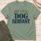 Dog Servant T-Shirt