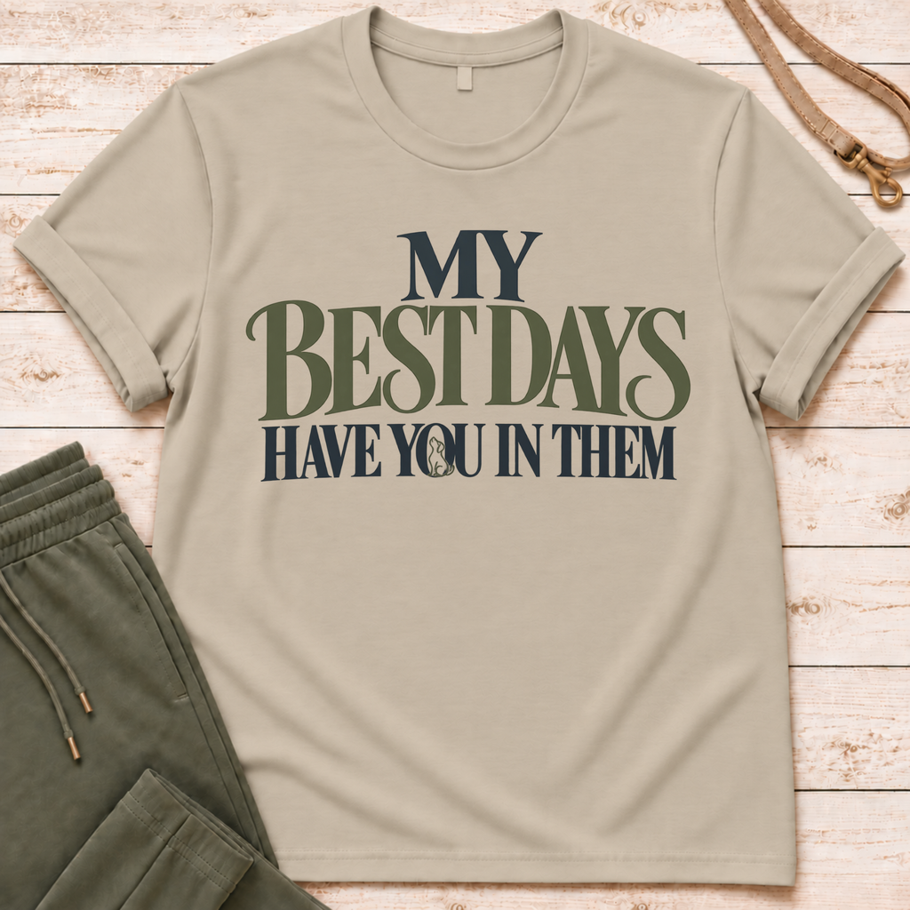 Best Days T-Shirt