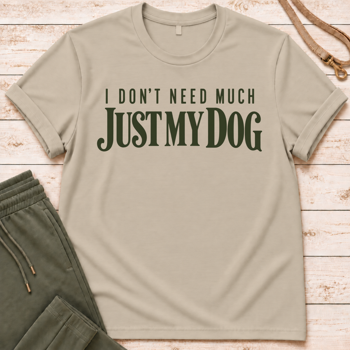 Just My Dog T-Shirt