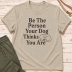 Be The Person T-Shirt