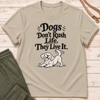 Don't Rush T-Shirt
