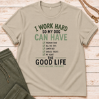 I Work Hard T-Shirt