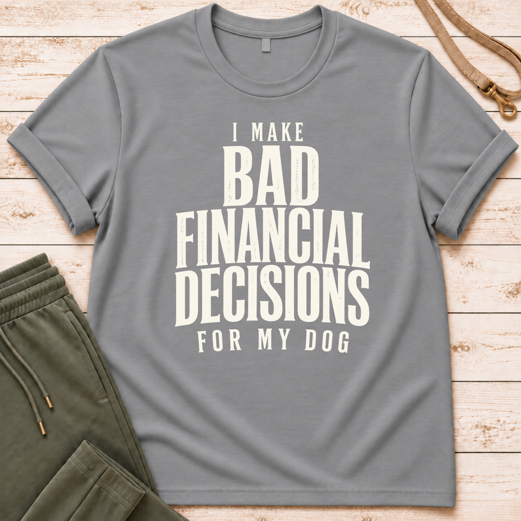 Bad Decisions T-Shirt