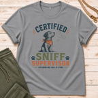 Sniff Supervisor T-Shirt
