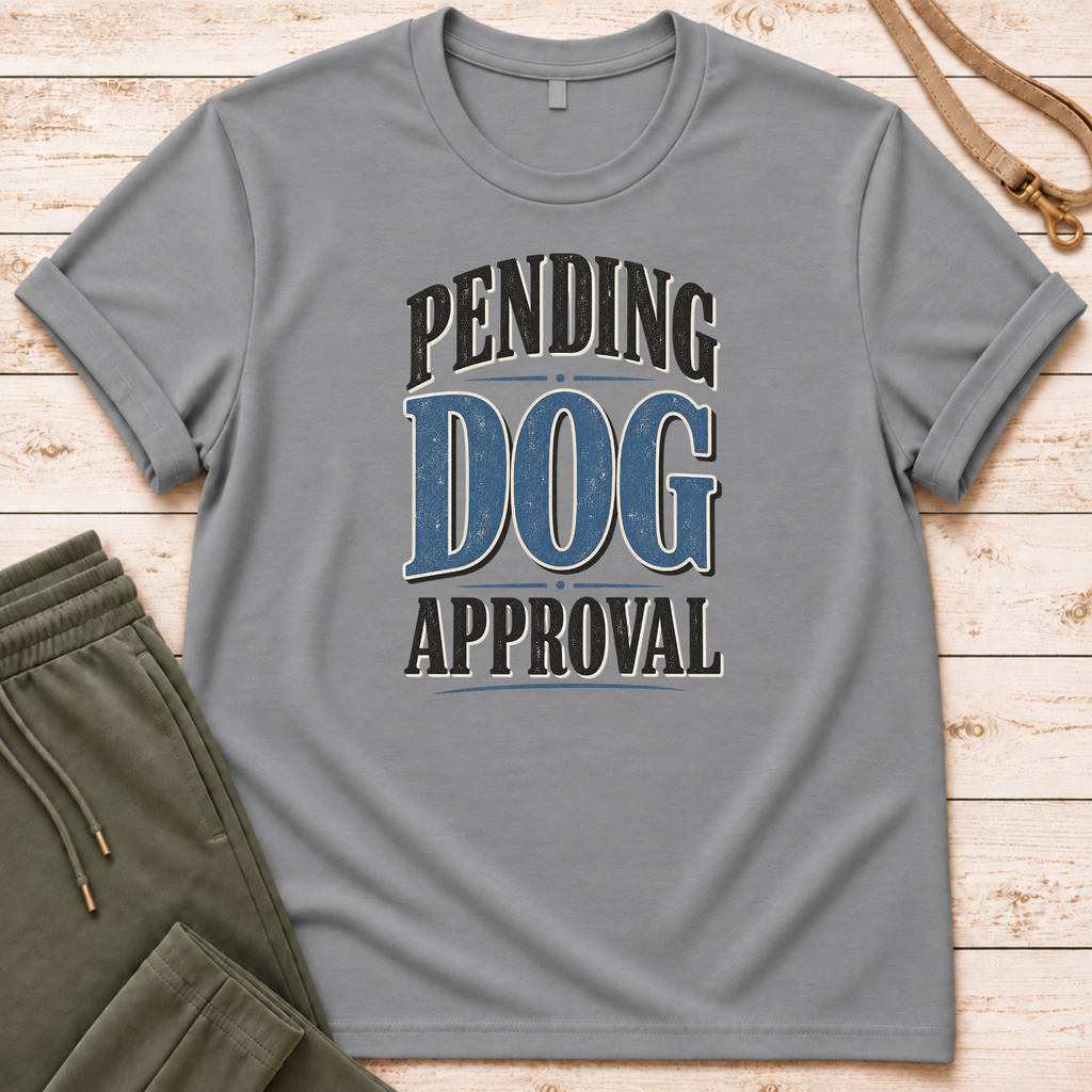 Dog Approval T-Shirt