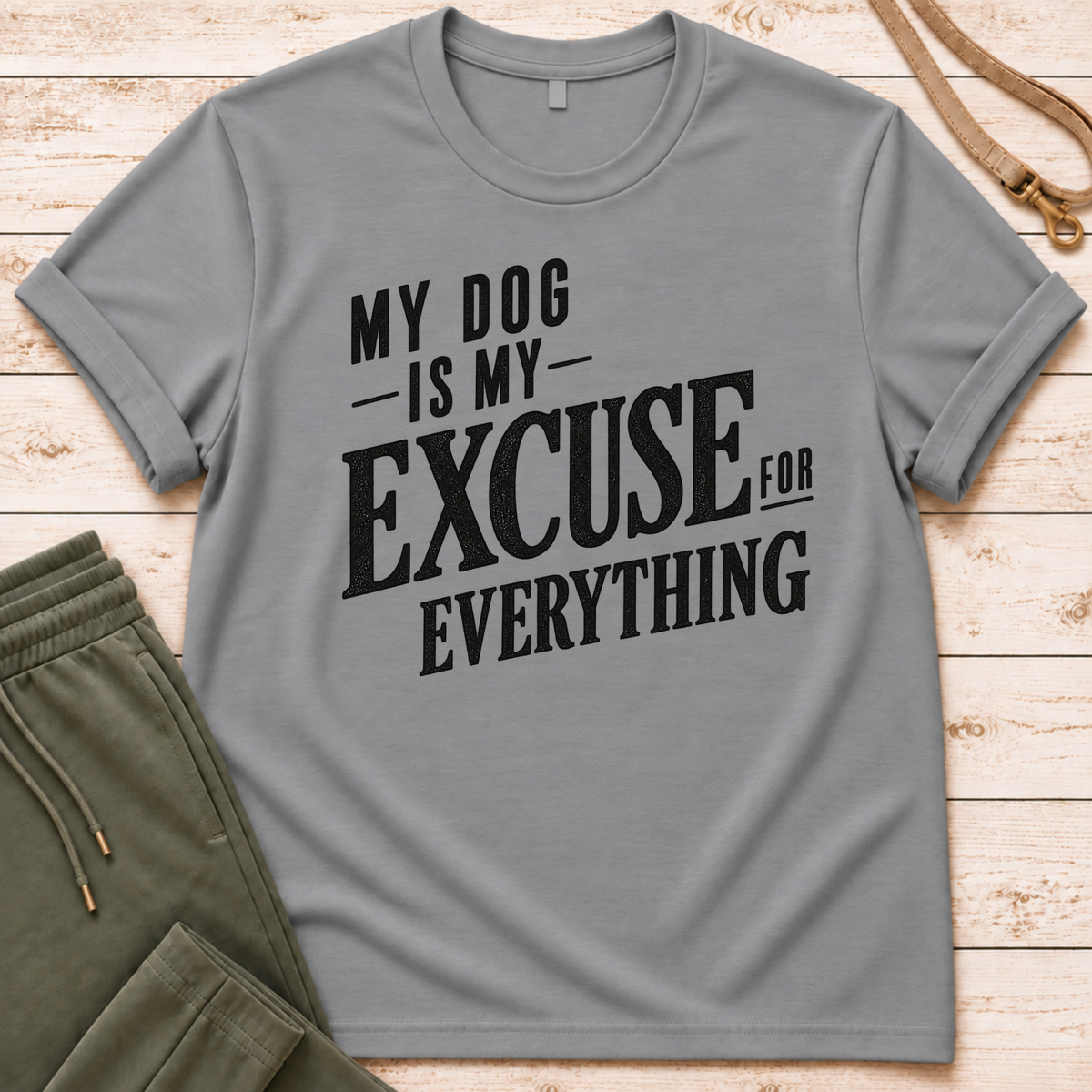 My Excuse T-Shirt