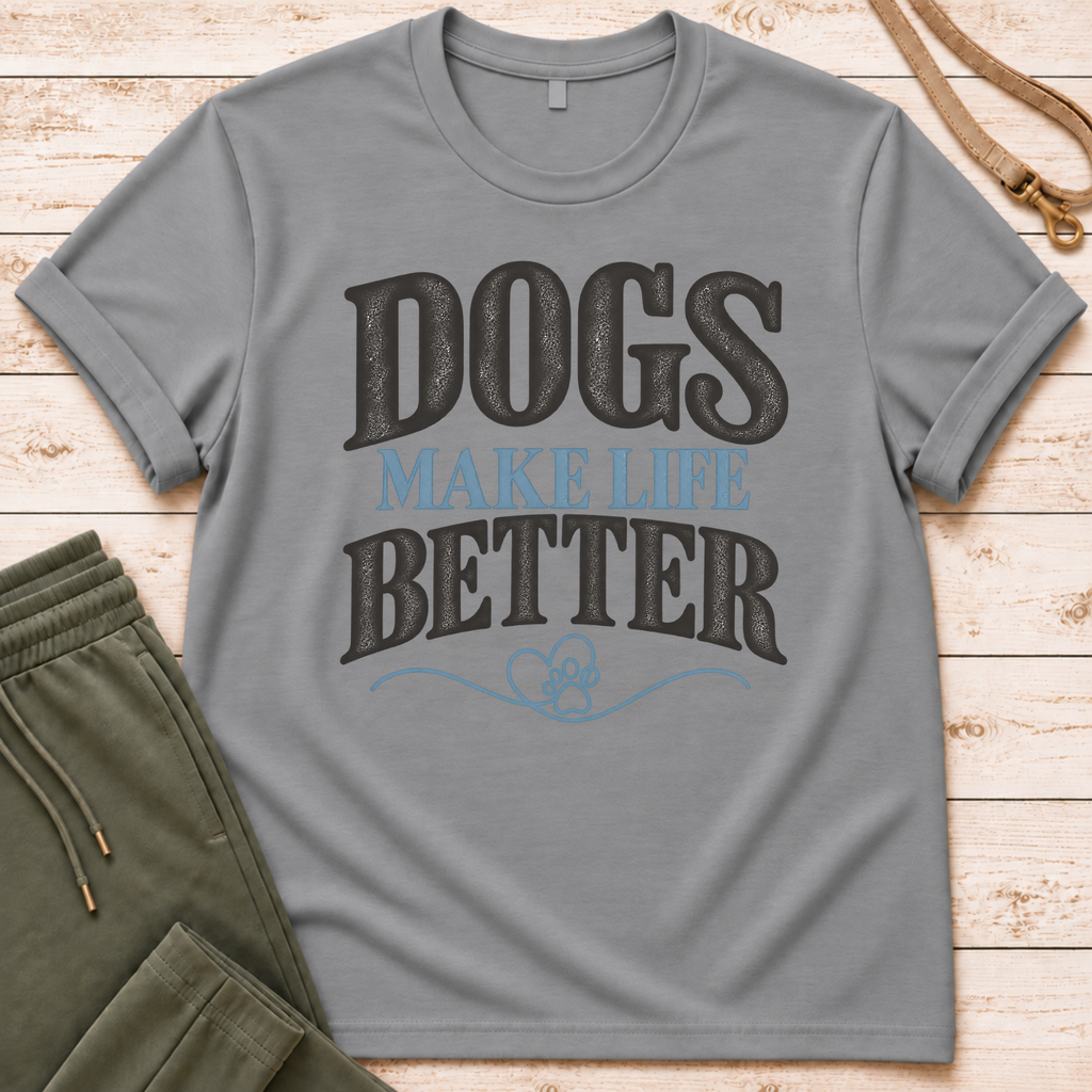 Life Better T-Shirt
