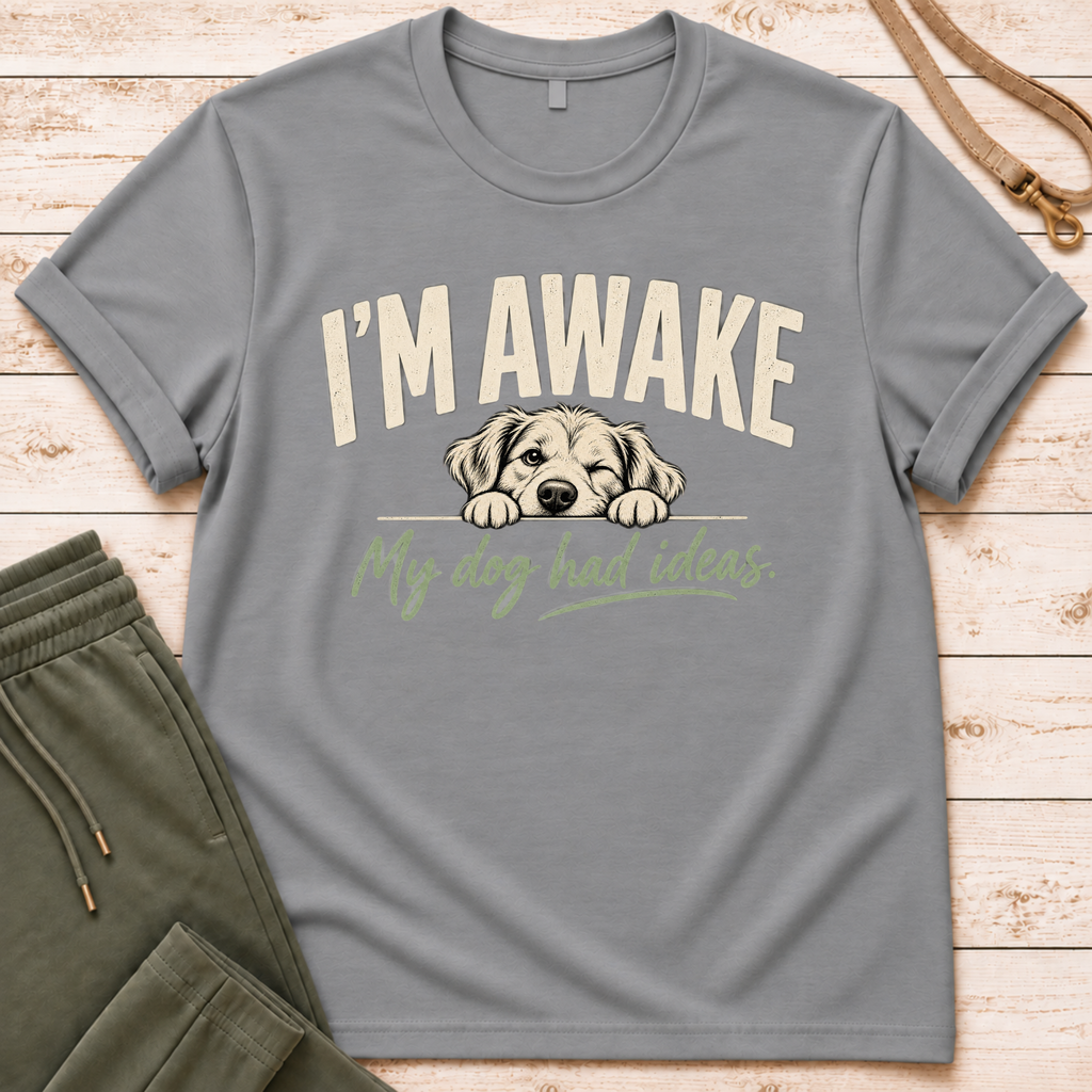 I'm Awake T-Shirt