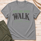 One More Walk T-Shirt