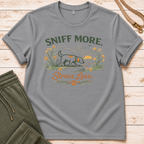 Sniff More T-Shirt