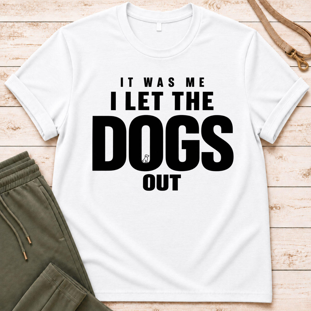 Dogs Got Out T-Shirt